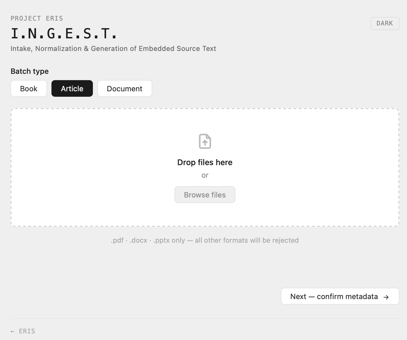 INGEST interface showing batch type selection and file drop zone